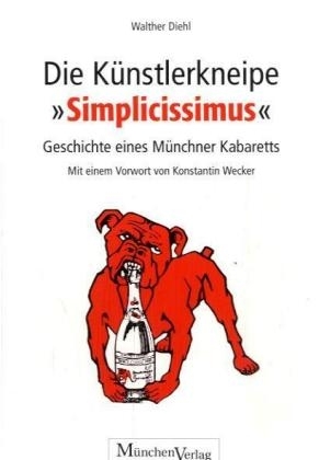 Die K&uuml;nstlerkneipe "Simplicissimus" - Walther Diehl