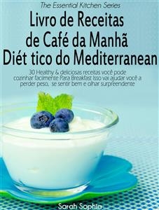 Livro de Receitas de Café da Manhã Dietético do Mediterranean