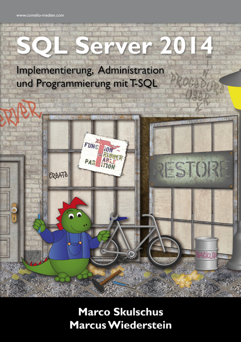 MS SQL Server 2014 - Marco Skulschus, Marcus Wiederstein