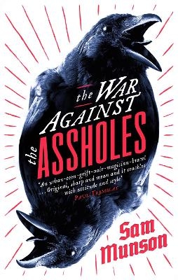 The War Against the Assholes - Sam Munson