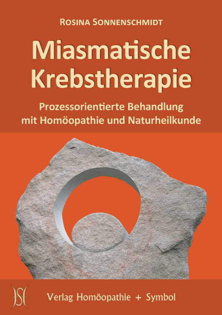 Miasmatische Krebstherapie - Rosina Sonnenschmidt