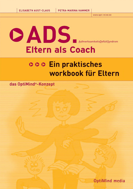 ADS - Eltern als Coach - Dr. Aust-Claus  Elisabeth, Petra M Hammer
