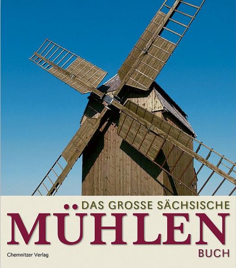 Das grosse s&auml;chsische M&uuml;hlenbuch - 