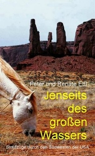 Jenseits des gro&szlig;en Wassers - Peter Ettl, Renate Ettl