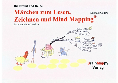 M&auml;rchen zum Lesen, Zeichnen und Mind Mapping - Michael Gadow
