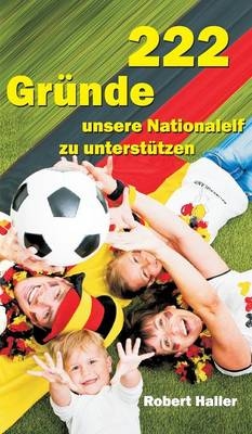 222 Gr&Atilde;&frac14;nde unsere Nationalelf zu unterst&Atilde;&frac14;tzen - Robert Haller