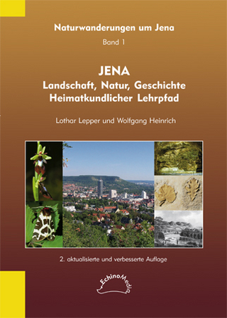 Jena - Landschaft, Natur, Geschichte