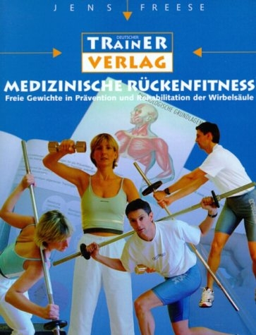 Medizinische R&uuml;ckenfitness - Jens Freese
