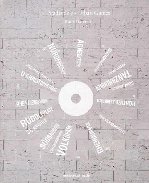 Stadtspiele /Urban Games - Karin Damrau