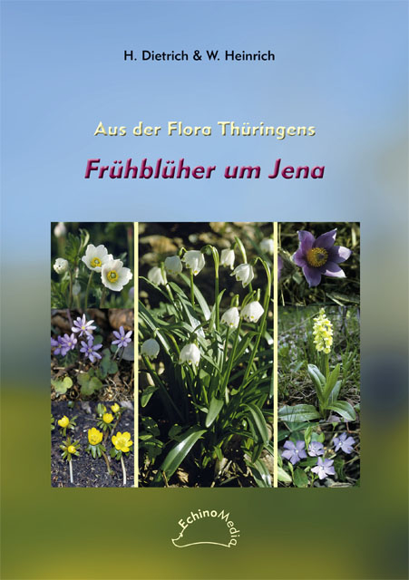 Fr&uuml;hbl&uuml;her um Jena - Helga Dietrich, Wolfgang Heinrich