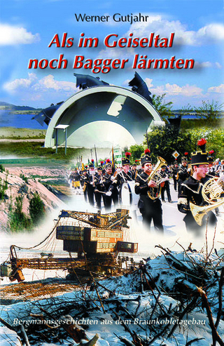 Als im Geiseltal noch Bagger lärmten