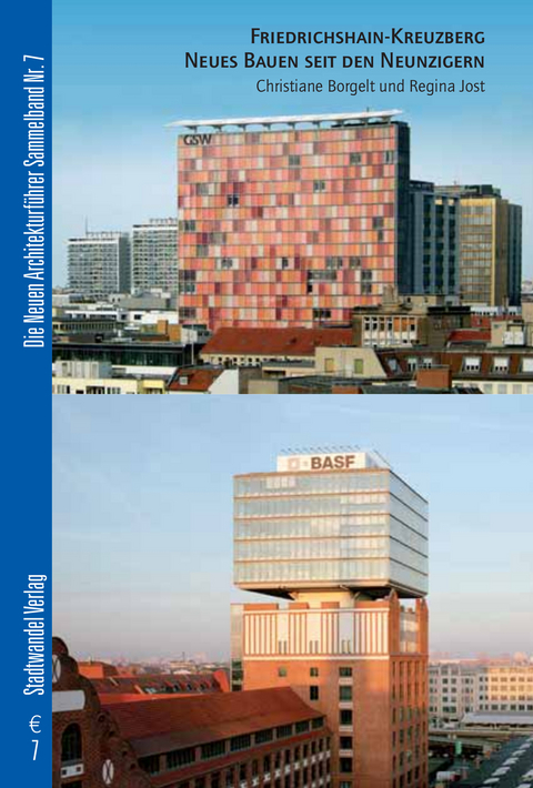 Friedrichshain-Kreuzberg / Neues Bauen seit den Neunzigern -  Atelier Borgelt + Jost