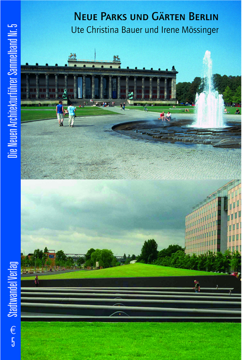 Neue Parks und G&auml;rten Berlin