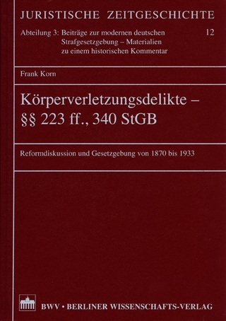 Körperverletzungsdelikte - §§ 223ff., 340 StGB