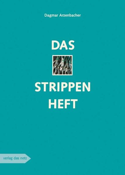 Das Strippenheft - Dagmar Arzenbacher
