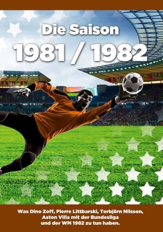 Die Saison 1981 / 1982