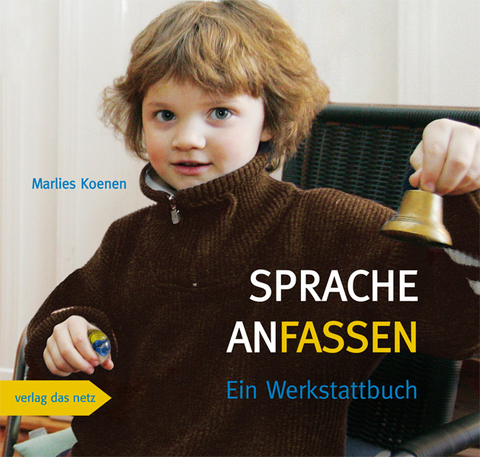 Sprache anfassen - Koenen Marlies
