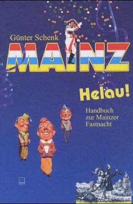 Mainz Helau! - G&uuml;nter Schenk