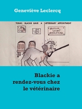 Blackie a rendez-vous chez le v&eacute;t&eacute;rinaire - Genevi&egrave;ve Leclercq