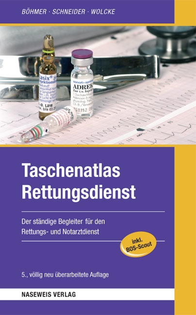 Taschenatlas Rettungsdienst - Roman B&ouml;hmer, Benno Wolcke, Thomas Schneider