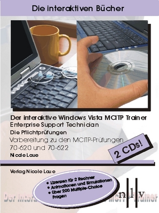 Der interaktive Windows Vista MCITP Trainer - Enterprise Support Technician - Die Pflichtprüfungen - Vorbereitung zu den Prüfungen 70-620 und 70-622