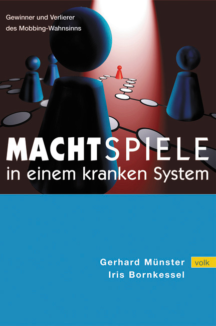 Machtspiele in einem kranken System - Gerhard M&uuml;nster, Iris Bornkessel
