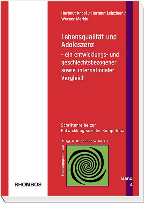 Lebensqualit&auml;t und Adoleszenz - Werner Merkle, Hartmut Knopf, Hartmut Leipziger