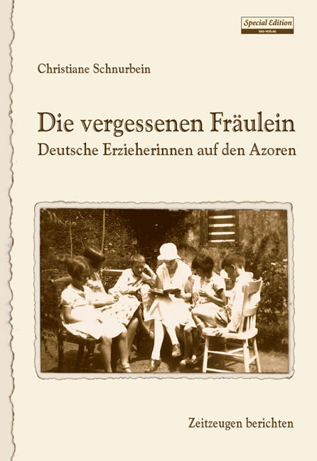 Die vergessenen Fr&auml;ulein - Christiane Schnurbein