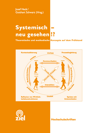 Systemisch - neu gesehen!?