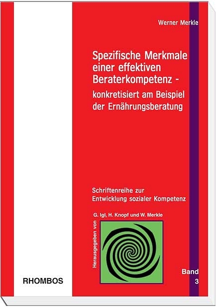 Spezifische Merkmale einer effektiven Beraterkompetenz - Werner Merkle
