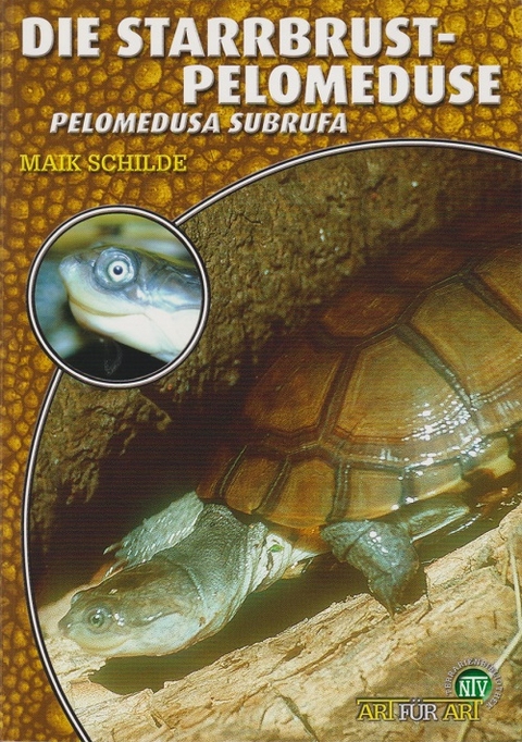 Die Starrbrust-Pelomeduse - Maik Schilde