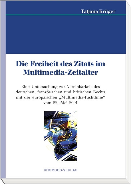 Die Freiheit des Zitats im Multimedia-Zeitalter - Tatjana Kr&uuml;ger