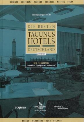 Die besten Tagungshotels in Deutschland 2004/2005