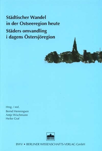 St&auml;dtischer Wandel in der Ostseeregion heute - 