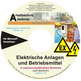 Arbeiten in explosionsgefährdeten Bereichen, ppt-Präsentation auf CD