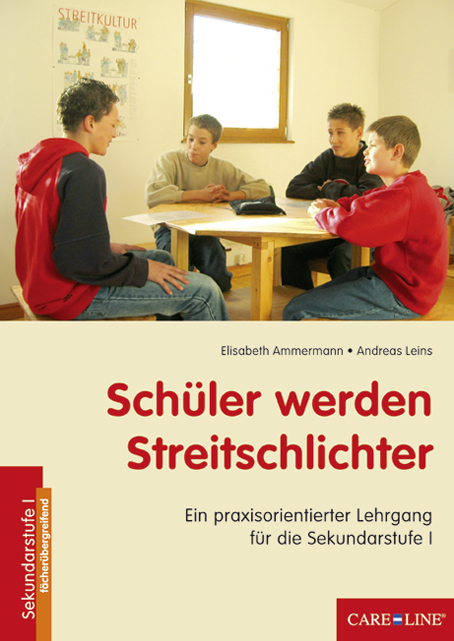 Sch&uuml;ler werden Streitschlichter - Elisabeth Ammermann, Andreas Leins