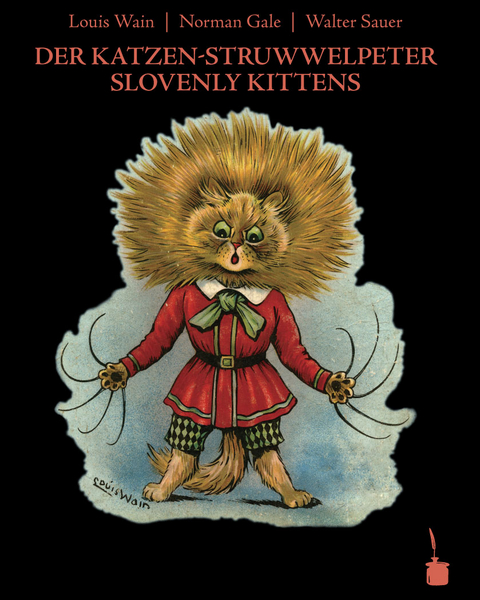 Der Katzen-Struwwelpeter /Slovenly Kittens - Norman Gale