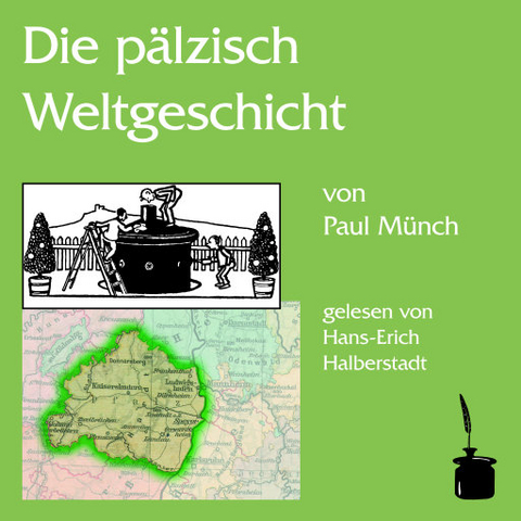 Die p&auml;lzisch Weltgeschicht - Paul M&uuml;nch