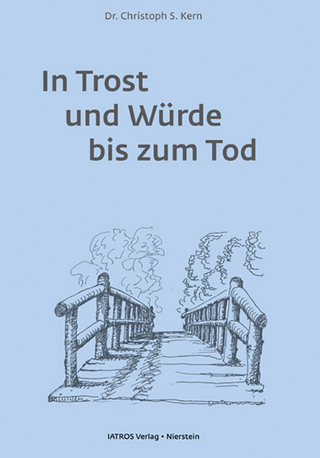 In Trost und Würde bis zum Tod