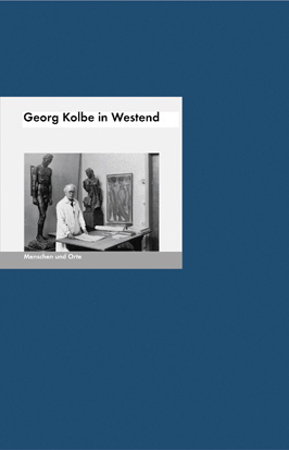 Georg Kolbe in Westend - Bernd Erhard Fischer