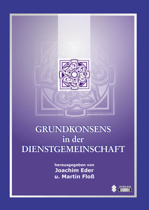 Grundkonsens in der Dienstgemeinschaft - 