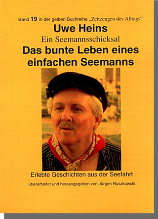 Seemannsschicksale / Das bunte Leben eines einfachen Seemanns