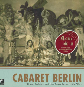 Cabaret Berlin - Revue, Kabarett and Film Music between the Wars