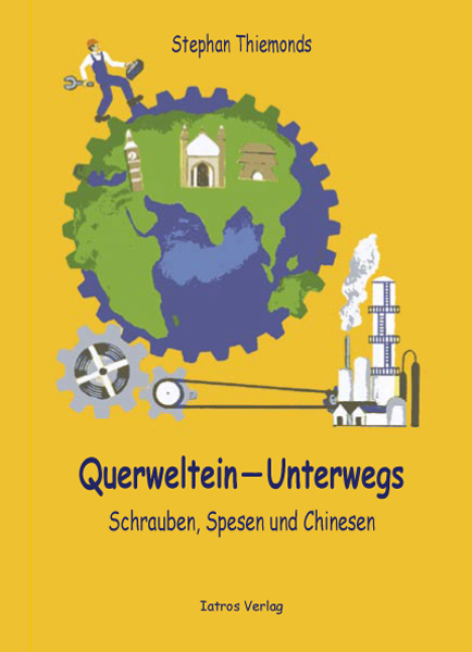 Querweltein &ndash; Unterwegs - Stephan Thiemonds