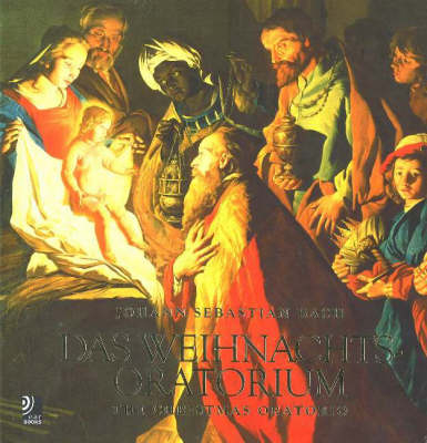 Das Weihnachtsoratorium /The Christmas Oratorio - 
