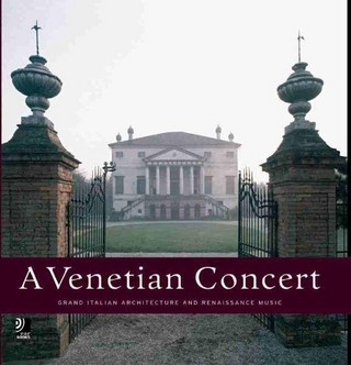 A Venetian Concert - Grand Italian Architecture and Renaissance Music