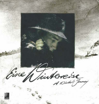 Eine Winterreise /A Winter's Journey
