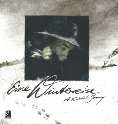 Eine Winterreise /A Winter's Journey