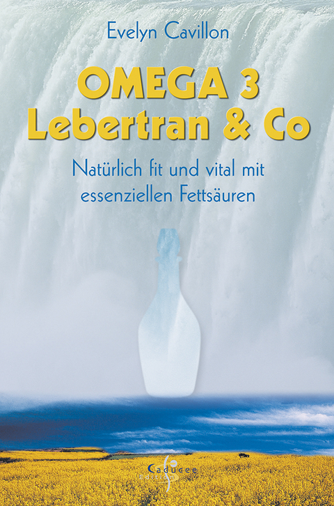 Omega 3, Lebertran & Co - Evelyn Cavillon