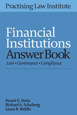 Financial Institutions Answer Book 2015 - Laura R Biddle, Stuart G Stein, Richard A Schaberg